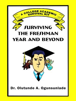cover image of Surviving the Freshman Year and Beyond